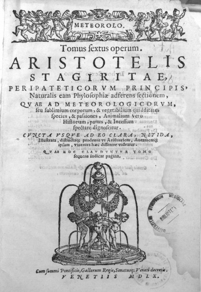 Figure 1: Aristotle’s Meteorology, published in 350 BCE, was the first comprehensive text on weather and climate, although much of it later turned out to be incorrect. This version was printed in 1560.